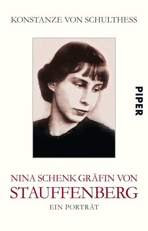 Nina Schenk Gr&auml;fin von Stauffenberg - Konstanze von Schulthess