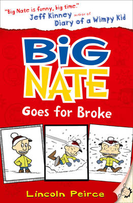 Big Nate Goes for Broke -  Lincoln Peirce