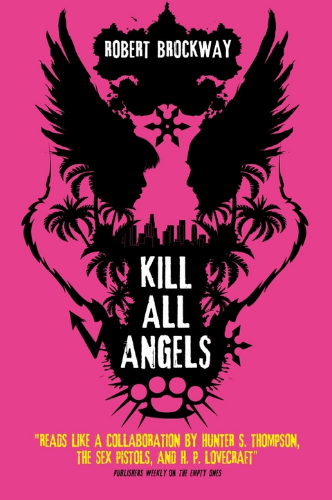 Kill All Angels -  Robert Brockway