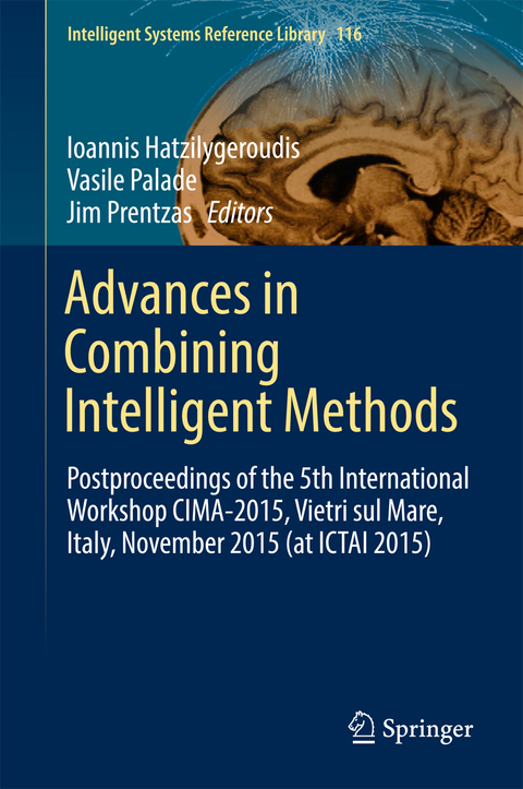 Advances in Combining Intelligent Methods - 