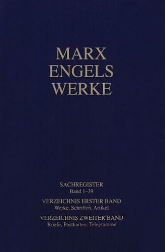 Marx-Engels-Werke - Friedrich Engels, Karl Marx