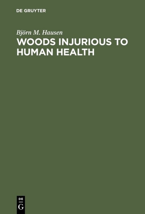 Woods Injurious to Human Health - Bj&ouml;rn M. Hausen