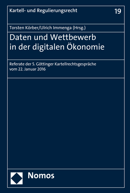 Daten und Wettbewerb in der digitalen &Ouml;konomie - 