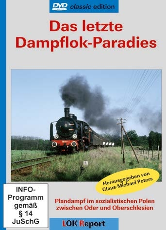 Das letzte Dampflok-Paradies - 