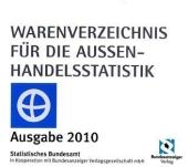 Warenverzeichnis f&uuml;r die Au&szlig;enhandelsstatistik - Ausgabe 2010