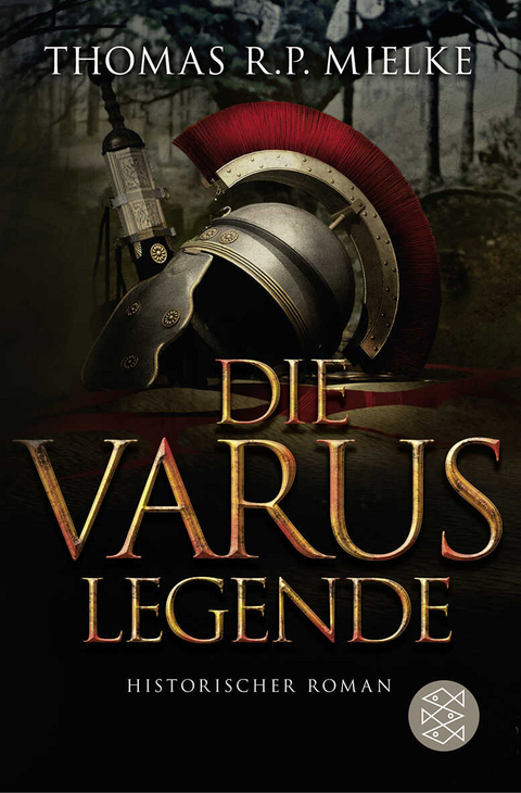 Die Varus-Legende - Thomas R.P. Mielke