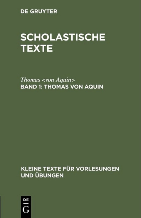 Scholastische Texte / Thomas von Aquin -  Thomas <  von Aquin>  