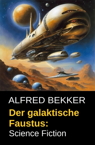 Der galaktische Faustus: Science Fiction