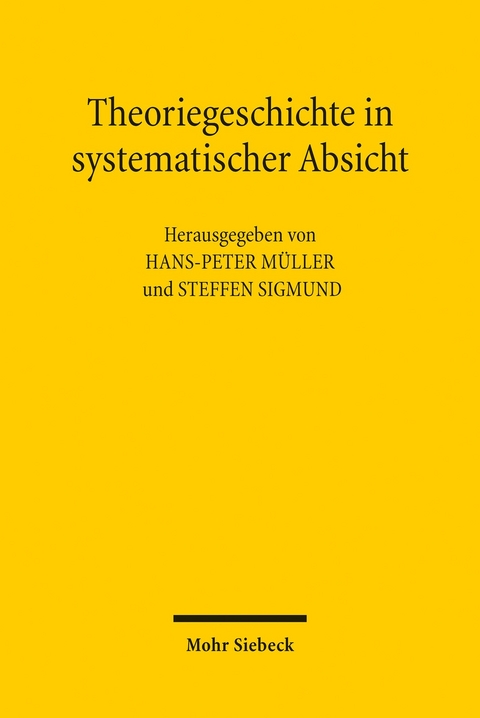 Theoriegeschichte in systematischer Absicht - 