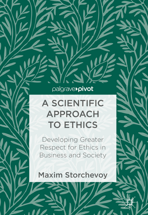 A Scientific Approach to Ethics - Maxim Storchevoy