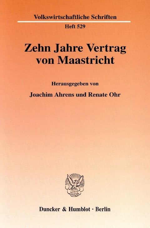 Zehn Jahre Vertrag von Maastricht. - 