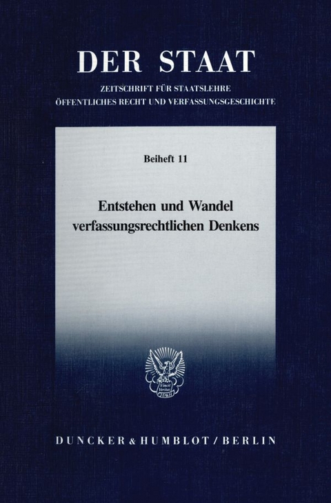 Entstehen und Wandel verfassungsrechtlichen Denkens.