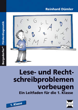Lese- und Rechtschreibproblemen vorbeugen - Reinhard D&uuml;mler