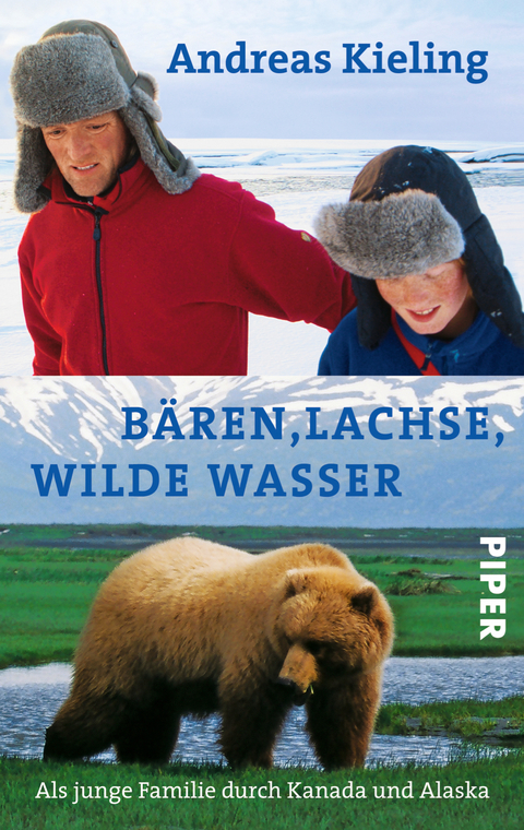 B&auml;ren, Lachse, wilde Wasser - Andreas Kieling