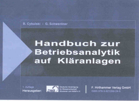 Handbuch zur Betriebsanalytik auf Kl&auml;ranlagen - Barbara Cybulski, Gert Schwentner