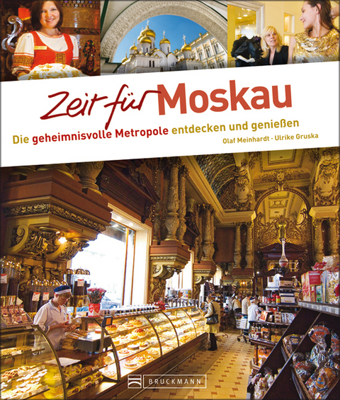 Zeit f&uuml;r Moskau - Olaf Meinhardt, Ulrike Gruska