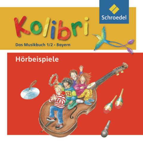 Kolibri / Kolibri: Das Musikbuch f&uuml;r Grundschulen Bayern - Ausgabe 2008
