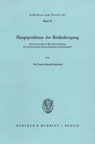 Hauptprobleme der Rechtsbeugung