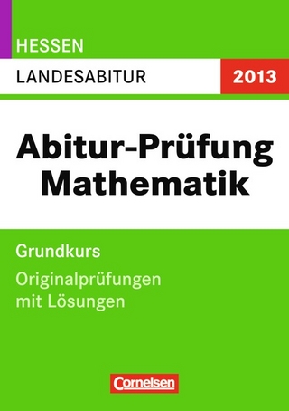 Abitur-Originalprüfungen Mathematik - Hessen 2011 / Landesabitur - Grundkurs