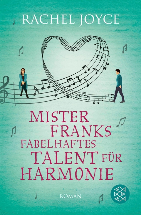 Mister Franks fabelhaftes Talent f&uuml;r Harmonie - Rachel Joyce
