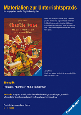Materialien zur Unterrichtspraxis - Jenny Nimmo: Charlie Bone 1: Charlie Bone und das Geheimnis der sprechenden Bilder