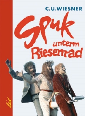 Spuk unterm Riesenrad - Claus Ulrich Wiesner