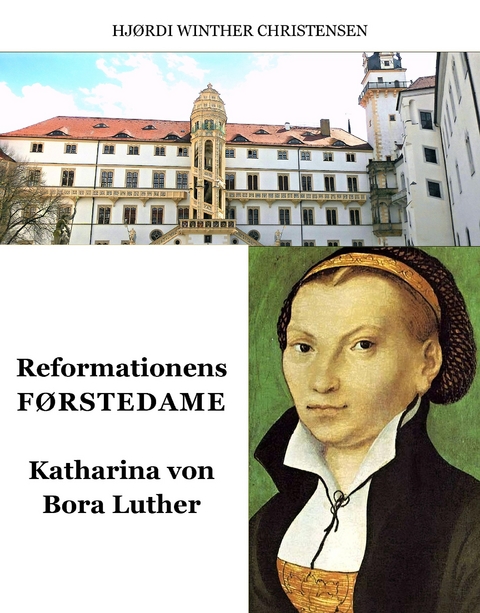 Reformationens F&oslash;rstedame - Hj&oslash;rdi Winther Christensen