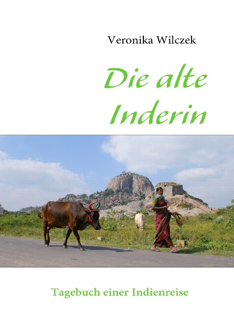 Die alte Inderin - Veronika Wilczek