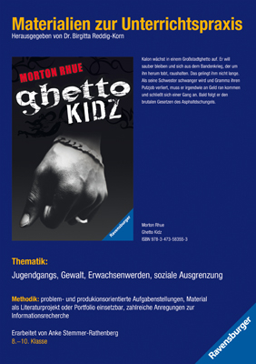 Materialien zur Unterrichtspraxis - Morton Rhue: Ghetto Kidz - 