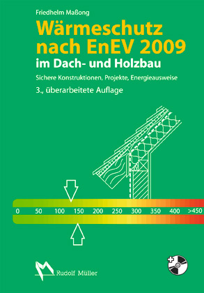 W&auml;rmeschutz nach EnEV 2009 im Dach- und Holzbau - Friedhelm Ma&szlig;ong