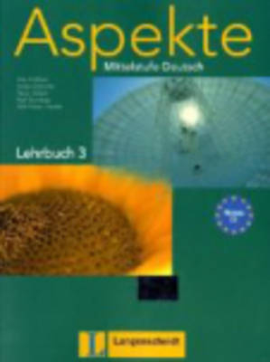Aspekte 3 (C1) - Lehrbuch mit DVD 3 - Ute Koithan, Helen Schmitz, Tanja Mayr-Sieber, Ralf Sonntag