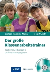 Der gro&szlig;e Klassenarbeitstrainer Deutsch - Englisch - Mathe - 6.        Klasse -  S&uuml;&szlig;,  Kestler,  Huber,  K&ouml;hler-Da