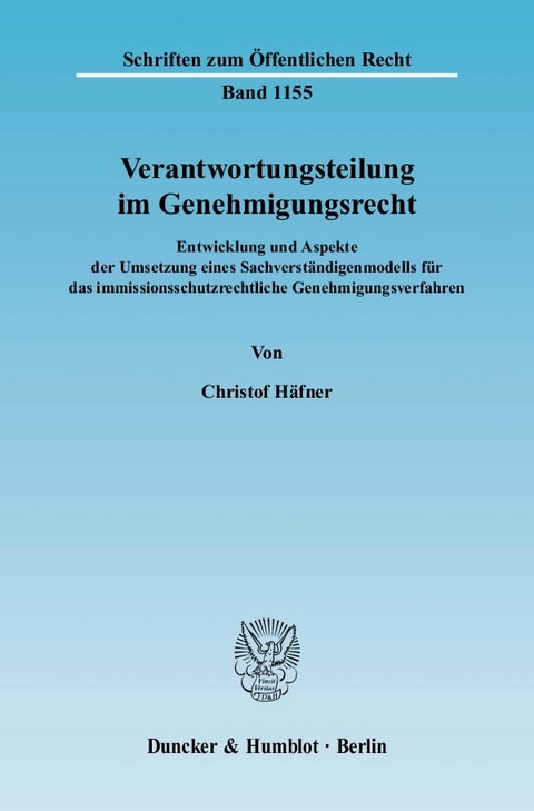 Verantwortungsteilung im Genehmigungsrecht. - Christof H&auml;fner