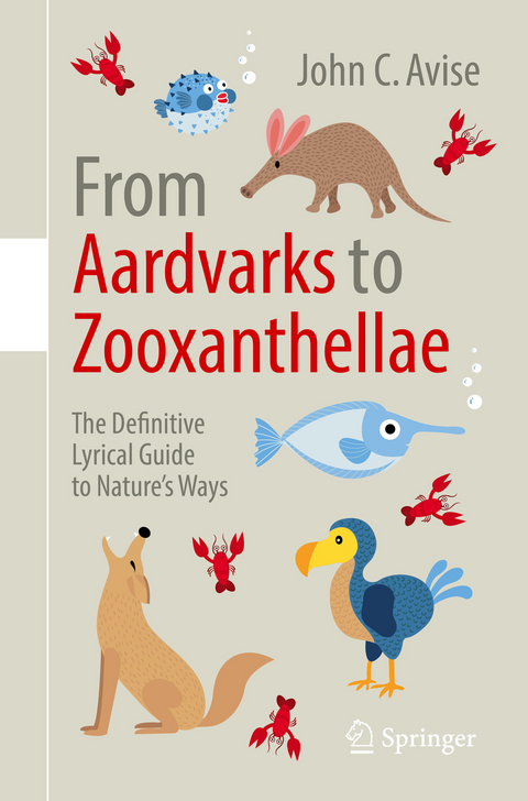From Aardvarks to Zooxanthellae -  John C. Avise
