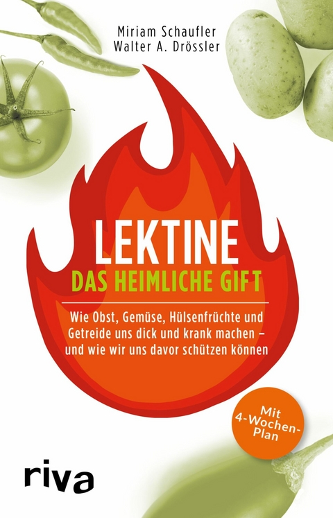 Lektine - das heimliche Gift - Miriam Schaufler, Walter A. Dr&ouml;ssler