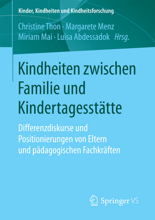 Kindheiten zwischen Familie und Kindertagesstätte