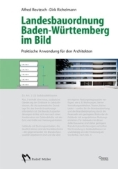 Landesbauordnung Baden-Württemberg im Bild - Alfred Reutzsch, Dirk Richelmann