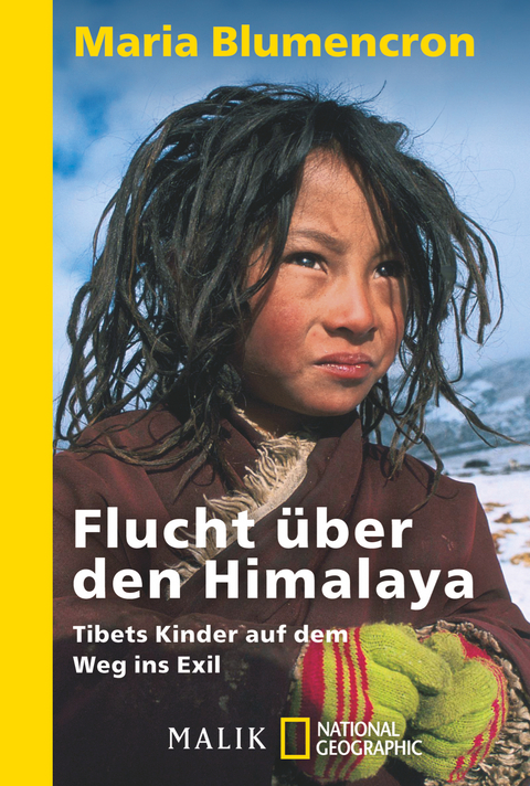 Flucht &uuml;ber den Himalaya - Maria Blumencron