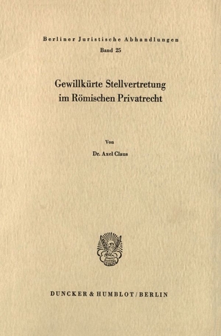 Gewillkürte Stellvertretung im Römischen Privatrecht.