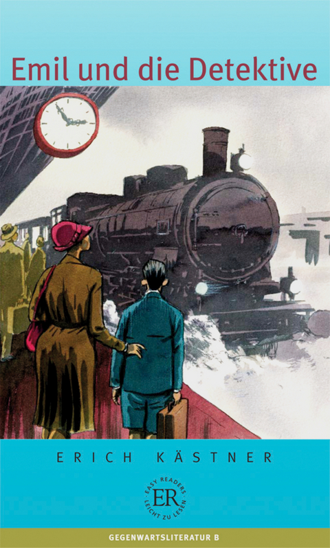 Emil und die Detektive - Erich K&auml;stner