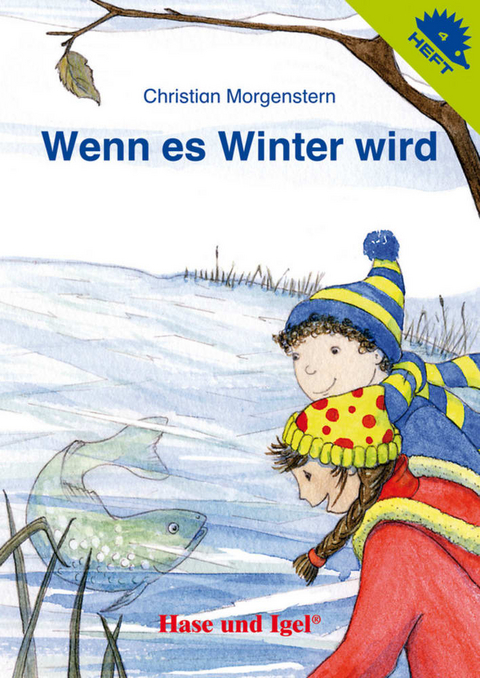 Wenn es Winter wird / Igelheft 4 - Christian Morgenstern