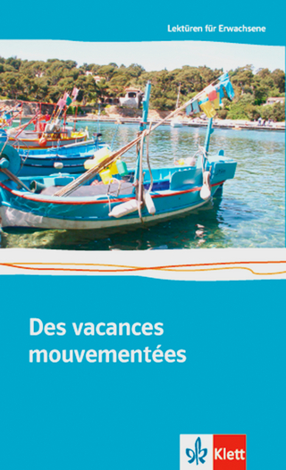 Des vacances mouvementées