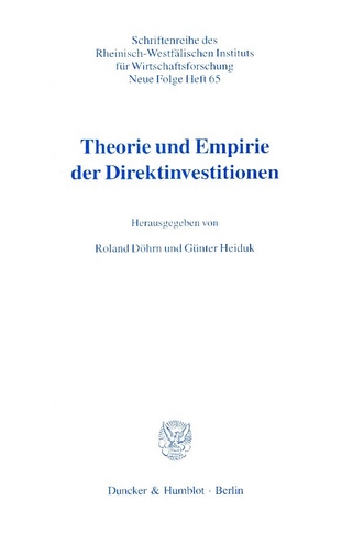 Theorie und Empirie der Direktinvestitionen.