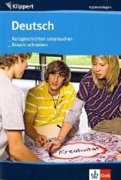 Deutsch: Kurzgeschichten untersuchen / Kreativ schreiben - Birgit Derzbach-Rudolph