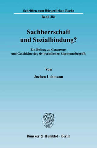 Sachherrschaft und Sozialbindung?