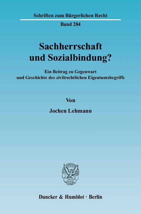 Sachherrschaft und Sozialbindung? - Jochen Lehmann