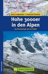 Hohe 3000er in den Alpen - Richard Goedeke