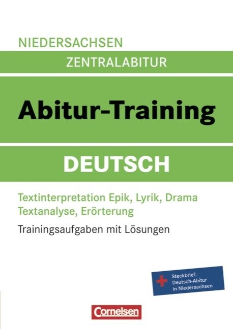 Abitur-Training Deutsch - Niedersachsen / Arbeitsbuch mit Trainingsaufgaben und L&ouml;sungen - Werner Braukmann, Jan Diehm, Ute Fenske, Eckart Graf, Lucie K&uuml;ppers, Anja Schlottmann, Petra Wamelink