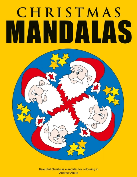 Christmas Mandalas - Beautiful Christmas mandalas for colouring in - Andrew Abato