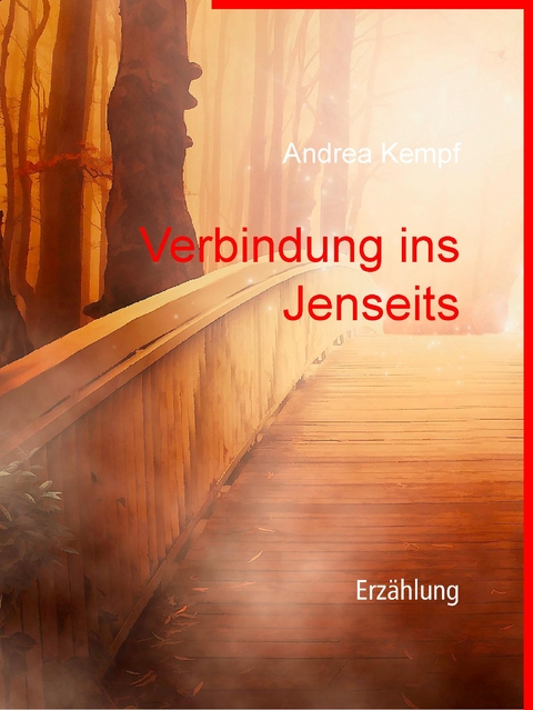 Verbindung ins Jenseits - Andrea Kempf